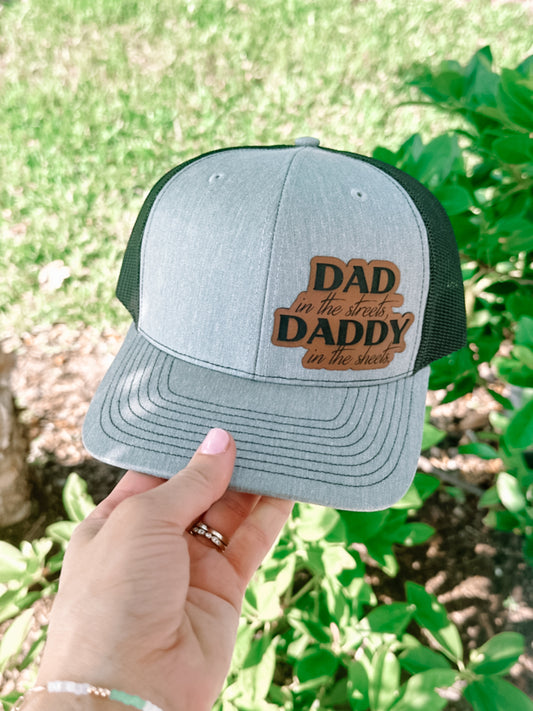 Dad in the Streets and Daddy in the Sheets Hat